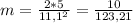 m = \frac{2*5}{11,1^2} = \frac{10}{123,21}