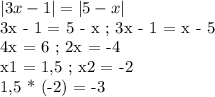 | 3x - 1 | = | 5 - x |&#10;&#10;3x - 1 = 5 - x ; 3x - 1 = x - 5&#10;&#10;4x = 6 ; 2x = -4&#10;&#10;x1 = 1,5 ; x2 = -2&#10;&#10;1,5 * (-2) = -3&#10;&#10;