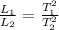 \frac{ L_{1} }{L_{2}} = \frac{ T_{1}^{2} }{T_{2}^{2}}