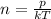 n = \frac{p}{kT}