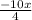 \frac{-10x}{4}