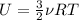 U= \frac{3}{2} \nu RT