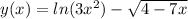 y(x)=ln{(3x^2)}-\sqrt{4-7x}