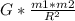 G* \frac{m1* m2}{ R^{2}}