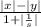 \frac{|x| - |y|}{1 + | \frac{1}{s} |}