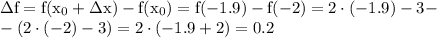 \mathrm{зf=f(x_0+зx)-f(x_0)=f(-1.9)-f(-2)=2\cdot(-1.9)-3-}\\ -(2\cdot(-2)-3)=2\cdot(-1.9+2)=0.2