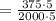 = \frac{ 375 \cdot 5 }{ 2000 \cdot 5 }