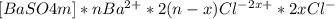 [BaSO4 m]* nBa ^{2+} *2(n-x)Cl^{-} ^{2x+} * 2xCl ^{-}