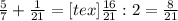 \frac{5}{7} + \frac{1}{21} =<img src=