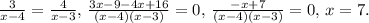 \frac{3}{x-4}=\frac{4}{x-3},\,\frac{3x-9-4x+16}{(x-4)(x-3)}=0,\,\frac{-x+7}{(x-4)(x-3)}=0,\,x=7.