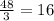 \frac{48}{3} = 16