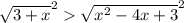 \sqrt{3 + x}^{2} \sqrt{x ^{2} - 4x + 3 }^{2}