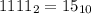 1111_2 =15_{10}