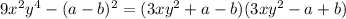 9x^2y^4-(a-b)^2=(3xy^2+a-b)(3xy^2-a+b)