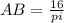 AB = \frac{16}{pi}