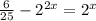 \frac{6}{25}-2^{2x}=2^x