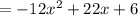 = -12x^2+22x+6