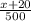 \frac{x+20}{500}