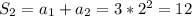 S_2=a_1+a_2=3*2^2=12