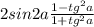 2sin2a \frac{1-tg^2a}{1+tg^2a}