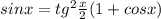 sin x = tg^2 \frac{x}{2} ( 1+cos x)
