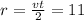 r = \frac{vt}{2} = 11