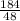 \frac{184}{48}