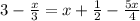 3- \frac{x}{3} =x+ \frac{1}{2} - \frac{5x}{4}