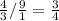 \frac{4}{3} / \frac{9}{1} = \frac{3}{4}