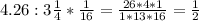 4. 26:3 \frac{1}{4}* \frac{1}{16}= \frac{26*4*1}{1*13*16}= \frac{1}{2}