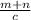 \frac{m+n}{c}