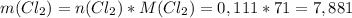 m(Cl_2)=n(Cl_2)*M(Cl_2)=0,111*71=7,881