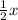 \frac{1}{2}x