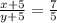 \frac{x+5}{y+5} = \frac{7}{5}