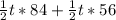 \frac{1}{2}t *84 + \frac{1}{2} t *56&#10;