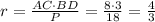 r= \frac{AC\cdot BD}{P}= \frac{8\cdot3}{18} = \frac{4}{3}