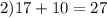 2)17+10=27