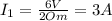 I_1= \frac{6V}{2Om} =3A