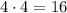 \dispaystyle 4\cdot 4=16