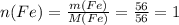 n(Fe)= \frac{m(Fe)}{M(Fe)}= \frac{56}{56}=1