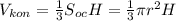 V_{kon}= \frac{1}{3} S_{oc} H=\frac{1}{3} \pi r^{2} H