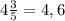 4\frac{3}{5}=4,6