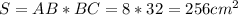 S=AB*BC=8*32=256cm^2