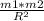 \frac{m1*m2}{R ^{2} }