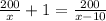 \frac{200}{x}+1=\frac{200}{x-10}