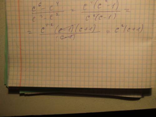 Большая с решением по выражения: (c^6-c^4)/(c^3-c^2) .