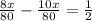 \frac{8x}{80}- \frac{10x}{80} = \frac{1}{2}