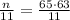 \frac{n}{11}= \frac{65\cdot63}{11}