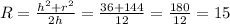 R= \frac{h^2+r^2}{2h}= \frac{36+144}{12}= \frac{180}{12}=15