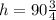 h= 90\frac{3}{4}